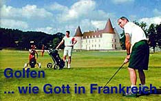 Foto- Golfen wie Gott in Frankreich